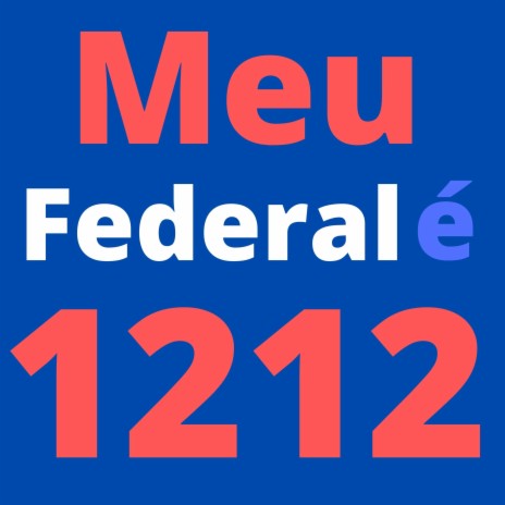 Meu federal é 1212 | Boomplay Music