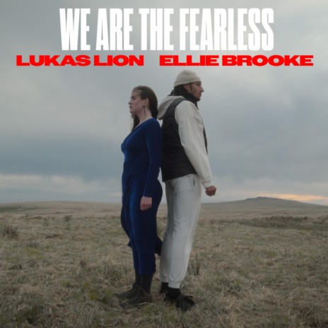 We are the Fearless ft. Ellie Brooke