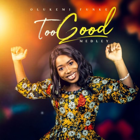 Too Good: Jesus You're Too Good / You're Too Good / Great God | Boomplay Music