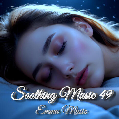 Soothing Music 49 | Boomplay Music