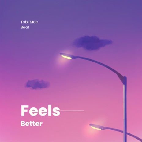 Feels Better | Boomplay Music