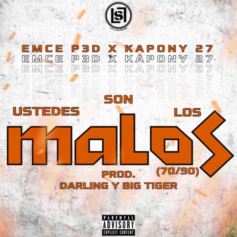 Ustedes Son Los Malos ft. Kapony 27 & EMCE P3D | Boomplay Music