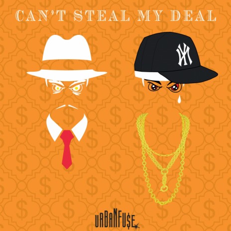 Can't Steal My Deal | Boomplay Music
