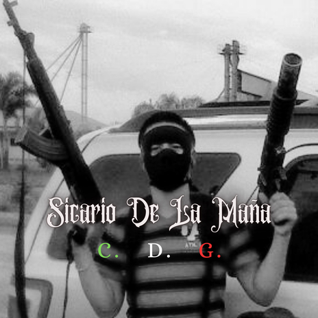 Sicario De La Maña ft. El Novato | Boomplay Music