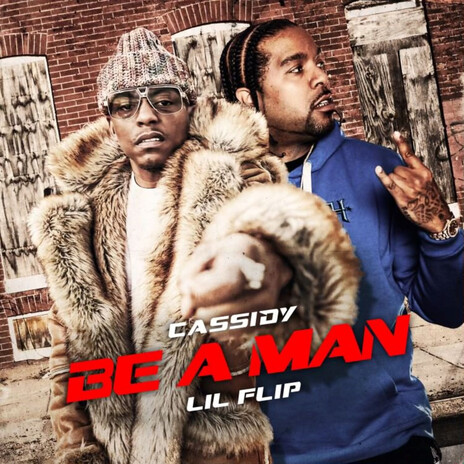 Be A Man ft. Lil' Flip | Boomplay Music