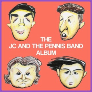The JC and the Pennis Band Album