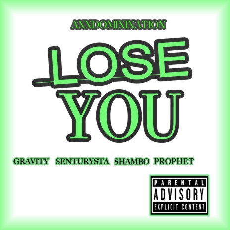 LOSE YOU ft. SHAMBO & EAST OAKLAND PROPHET | Boomplay Music