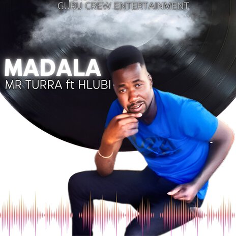 Madala ft. Mr Turra & Hlubi