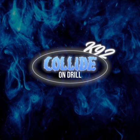 COLLIDE on DRILL | Boomplay Music