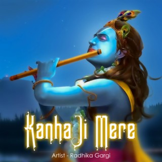 Kanha Ji Mere