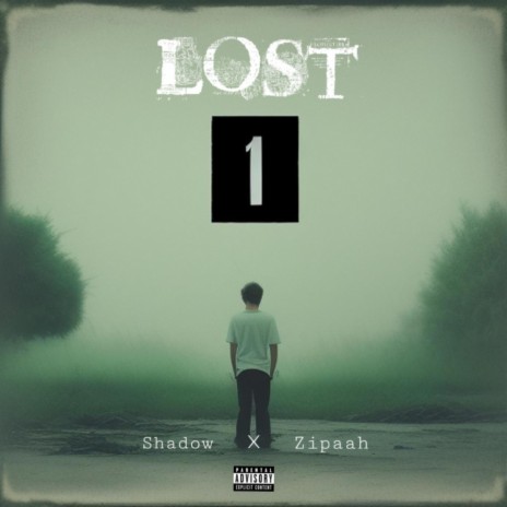 Lost 01 ft. Zipaah | Boomplay Music