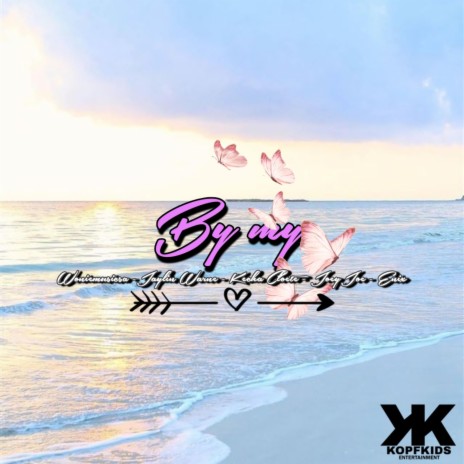 By my ft. Joey Joe, Kecha Cloete, Jaylin Warne & Enix | Boomplay Music