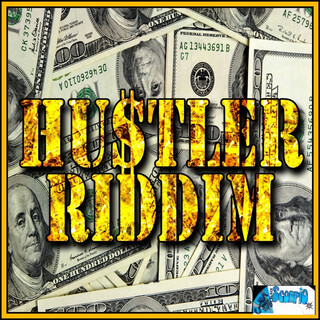 Hustler Riddim