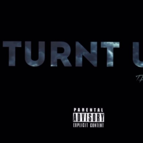Turnt Up | Boomplay Music