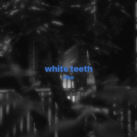 White Teeth ft. Alexa Yanez | Boomplay Music