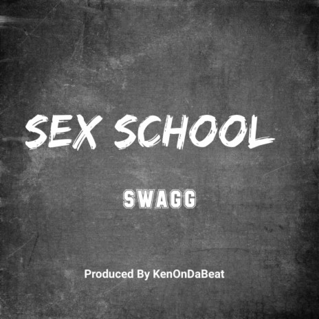 Sex School | Boomplay Music