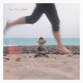 Yes, You Can! lyrics | Boomplay Music