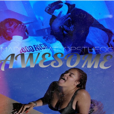 Awesome ft. Opstheog | Boomplay Music