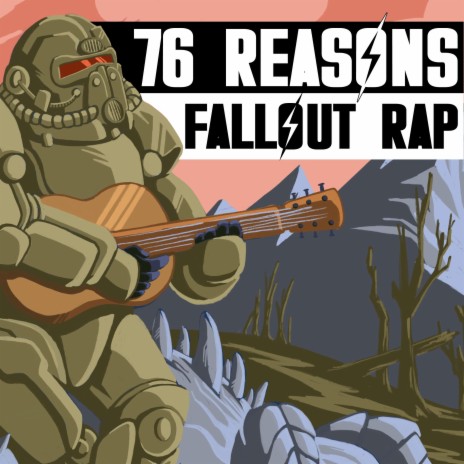 76 Reasons (Fallout Rap) [feat. Bonecage, GameboyJones, Dan Bull & Fabvl] | Boomplay Music