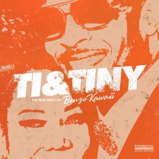 TI & Tiny lyrics | Boomplay Music