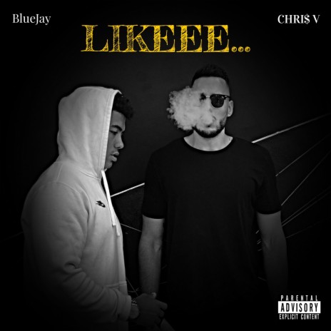 LIKEEE (feat. CHRI$ V)