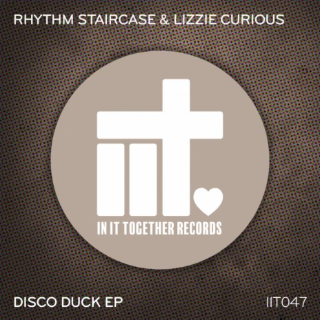 Disco Duck (Original Mix) ft. Lizzie Curious