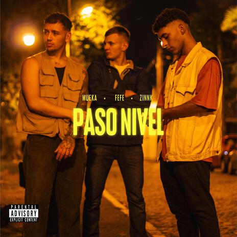 Paso Nivel ft. fefe & Zinnk | Boomplay Music