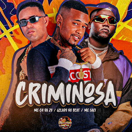 Criminosa ft. MC CH da Z.O & MC Saci | Boomplay Music