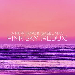 Pink Sky (Redux)