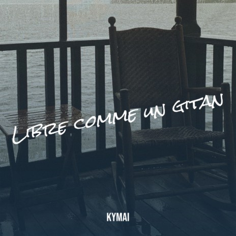 Libre comme un gitan | Boomplay Music