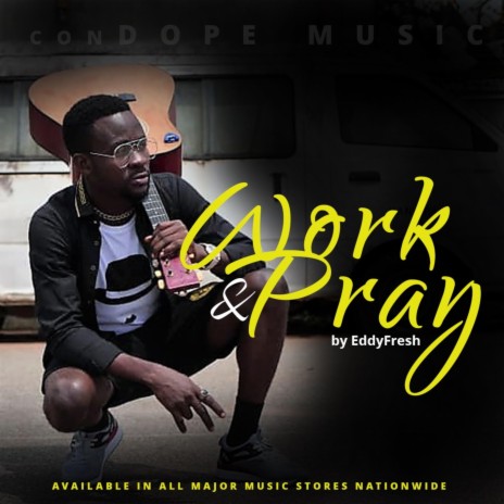 Work and Pray | Boomplay Music