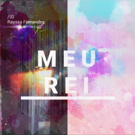 Meu Rei ft. Rayssa Fernandes | Boomplay Music