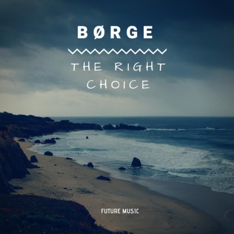 The Right Choice | Boomplay Music