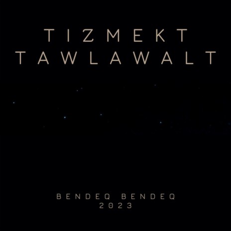 Tizmekt tawlawalt | Boomplay Music