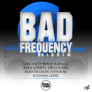 Bad Frequency Riddim