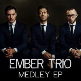 Ember Trio Medley
