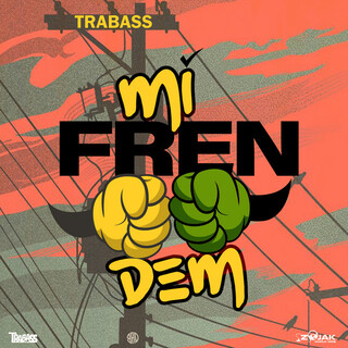 Mi Fren Dem - Single