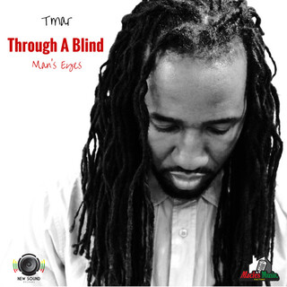 Through a Blind Man's Eyes - Single