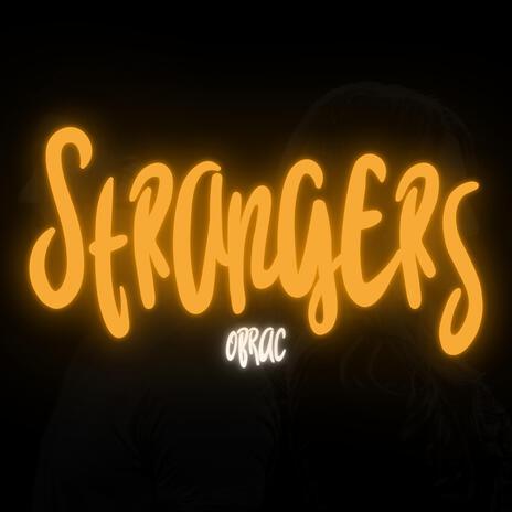 Strangers | Boomplay Music