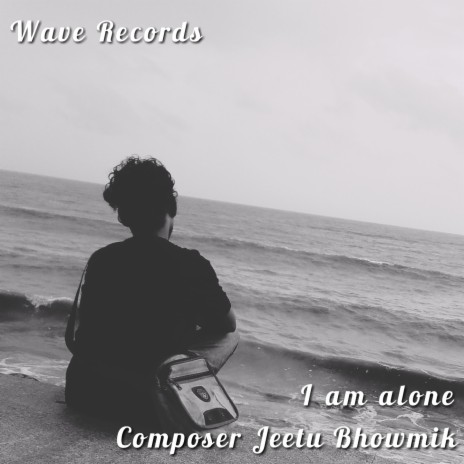 I Am Alone | Boomplay Music