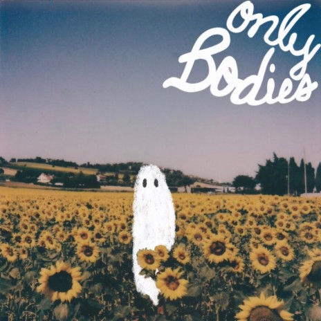 Only Bodies | Boomplay Music