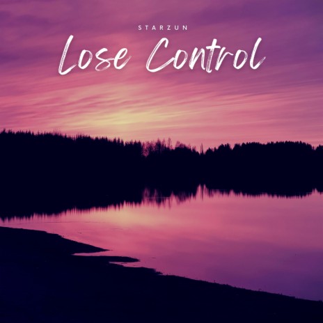 Lose Control | Boomplay Music