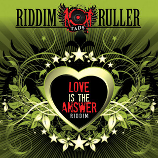 Riddim Ruller: Love Is The Answer