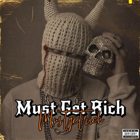 Must Get Rich | Boomplay Music