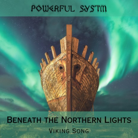 Beneath the Northern Lights (Viking Song) | Boomplay Music