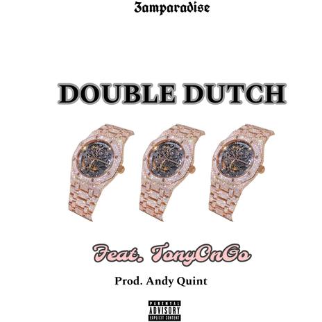 Double Dutch ft. TonyOnGo | Boomplay Music