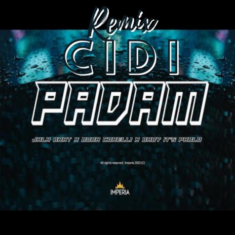 Padam (C i d i Remix) | Boomplay Music
