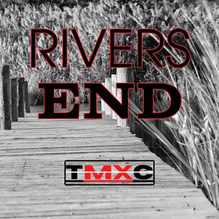 Rivers End