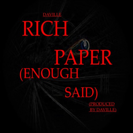 Rich Paper (Enough Said)