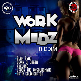 Work Medz Riddim